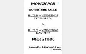 Horaires d'ouverture de la salle Noël / jour de l'An 2024